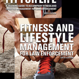 Fitness and Lifestyle Management for Law Enforcement